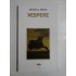VESPERE (AUTOGRAF SI DEDICATIE PENTRU GEN. I. VLAD)  -  DUMITRU L. CHICAN